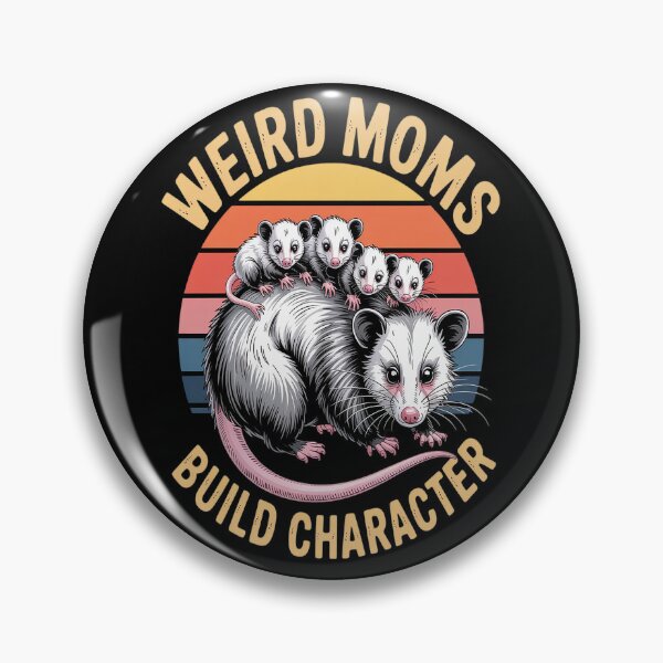 Item preview, Weird Moms Build Character Possum designed and sold by orlodrake.