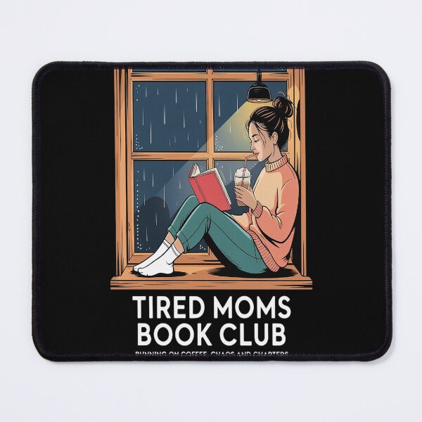 Item preview, Tired Moms Book Club Coffee Chaos Chapters Funny designed and sold by Lucaseinar.