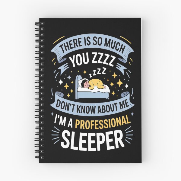 Item preview, You Don't Know About Me I'm A Professional Sleeper Nap Lover designed and sold by orlodrake.