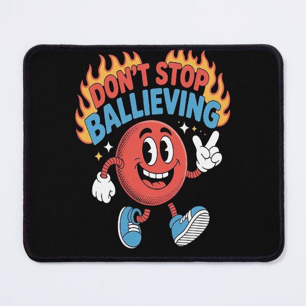 Item preview, You Don't Stop Ballieving Throw Sport Dodgeball designed and sold by orlodrake.
