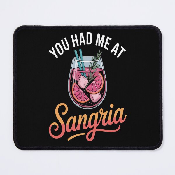 Item preview, You Had Me At Sangria Funny Alcohol Lover Cute Drinking designed and sold by orlodrake.
