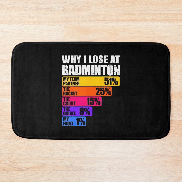 Item preview, Why I Lose At Badminton Humor designed and sold by HerbertKuhn112.