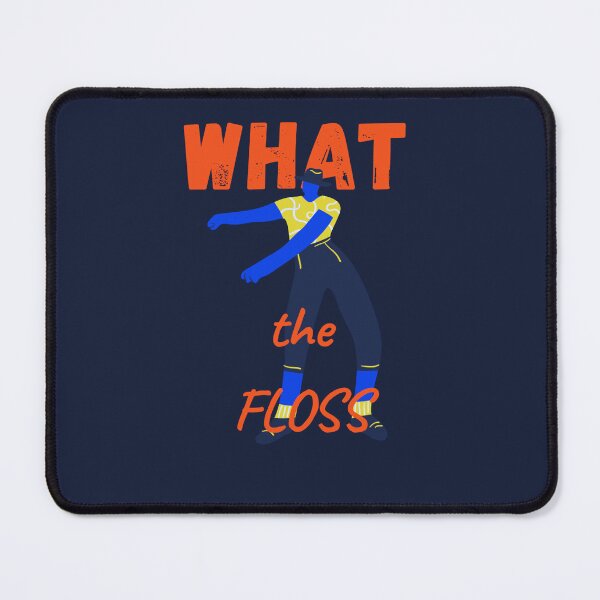 Item preview, What The Floss designed and sold by lifeinspired4u.