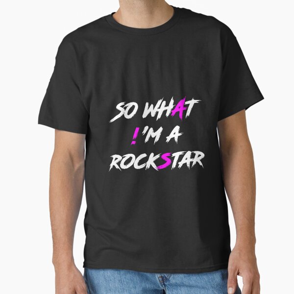 Item preview, SO WHAT! 'M A ROCKSTAR designed and sold by Milyon Art.