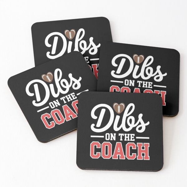 Item preview, Dibs On The Coach Football Coach Dad Football Trainer designed and sold by brinbotty.