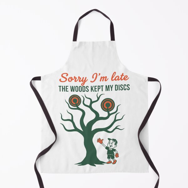 Item preview, Sorry Im Late The Woods Kept My Discs Funny Disc designed and sold by LuminOrb.