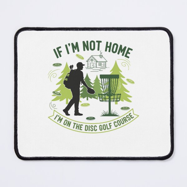 Item preview, If Im Not Home Im On The Disc Golf Course Funny designed and sold by LuminOrb.