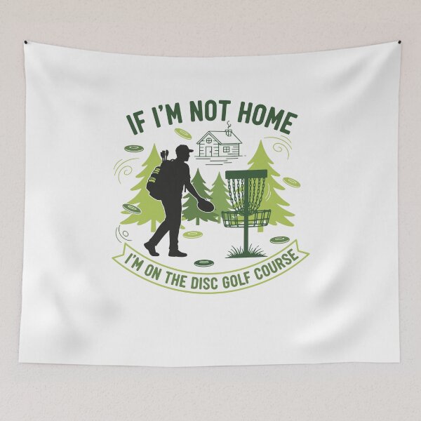 Item preview, If Im Not Home Im On The Disc Golf Course Funny designed and sold by LuminOrb.
