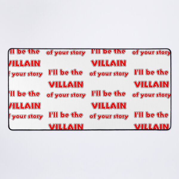 Item preview, I'll be the villain of your story designed and sold by Simorgh11.