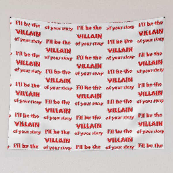 Item preview, I'll be the villain of your story designed and sold by Simorgh11.