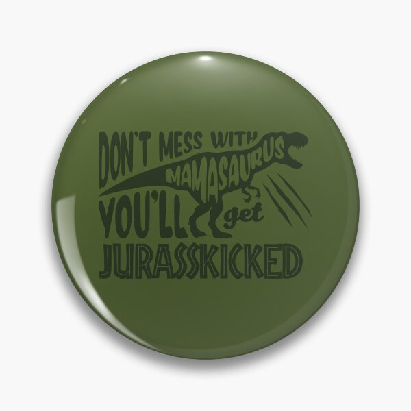Item preview, Don't Mess With Mamasaurus designed and sold by Trexyca Artworks Store.
