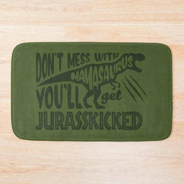 Item preview, Don't Mess With Mamasaurus designed and sold by Trexyca Artworks Store.