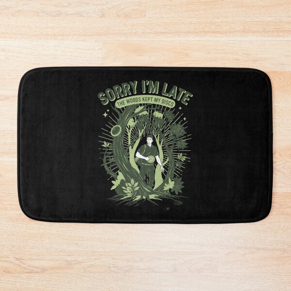 Item preview, Sorry Im Late The Woods Kept My Discs Disc Golf designed and sold by LuminOrb.