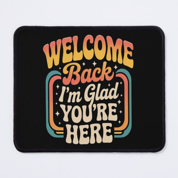 Item preview, Welcome Back I'm Glad You're Here Back to School designed and sold by gandebro.