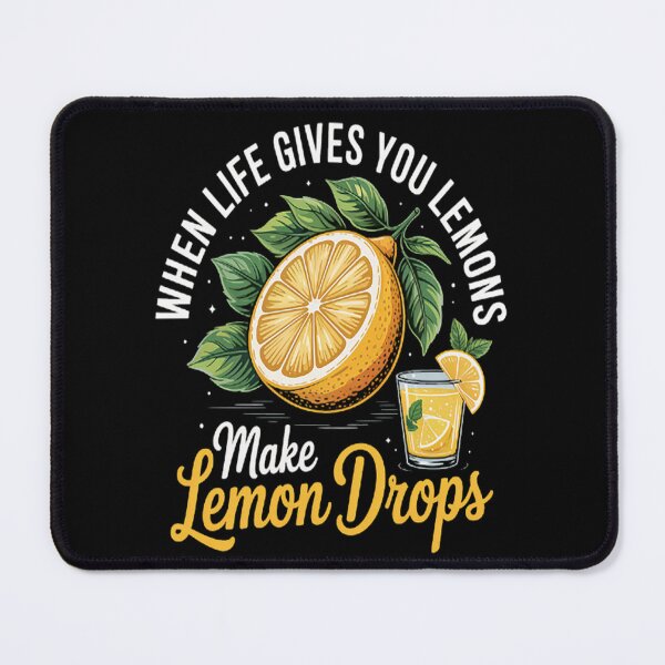 Item preview, When Life Gives You Lemons Make Lemon Drops designed and sold by mandiana.
