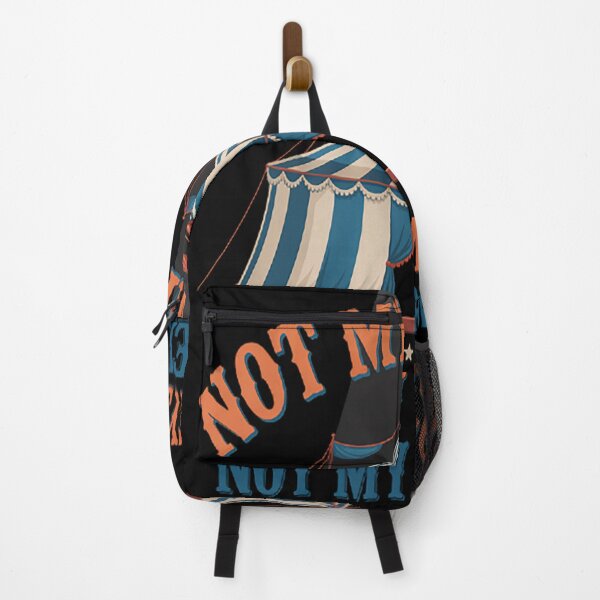 Item preview, Not My Circus Not My Monkeys Not My Problem designed and sold by gandebro.