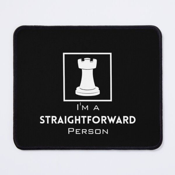 Item preview, Rook : I'm a Straightforward person 2 with dark background designed and sold by Lucky Arts With Love.