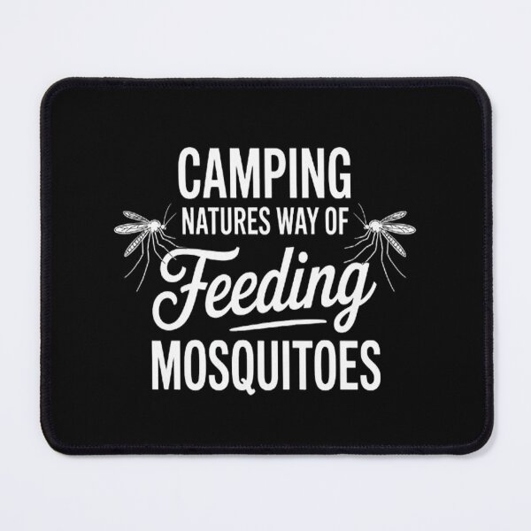 Item preview, Camping Outdoors Mosquitoes Humor designed and sold by CottonCandyPrin.