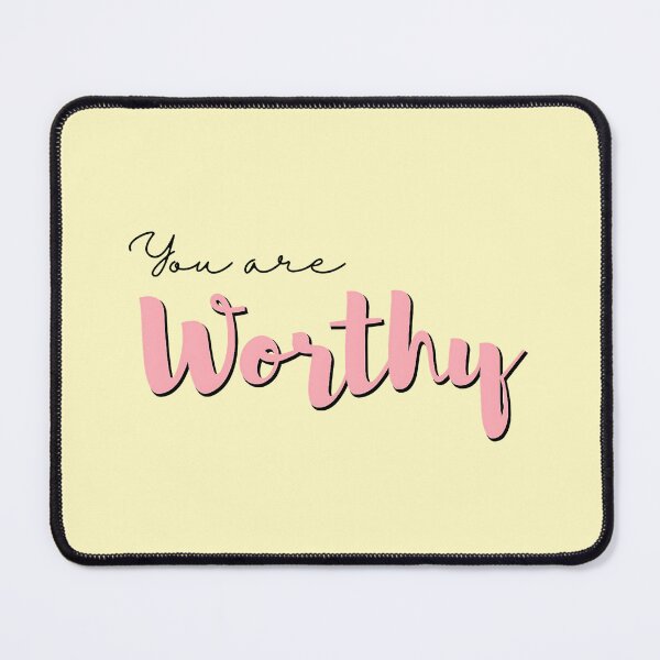 Item preview, You are worthy a cute self assurance motivational typography art design designed and sold by AESTHETIC-FLAIR.