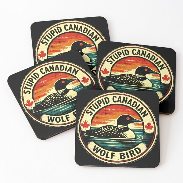Item preview, Stupid Canadian Wolf Bird Funny Loon Humor  designed and sold by gear-posters.