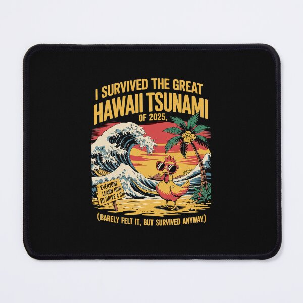 Item preview, I Survived Hawaii Tsunami 2025 Meme 4 designed and sold by MarkLeedsArt.