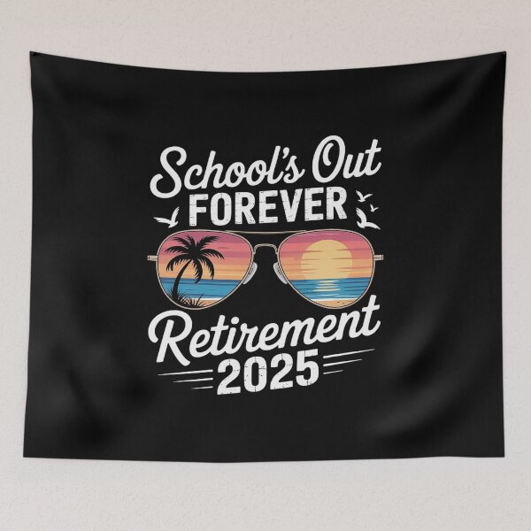 Item preview, Schools Out Forever Retirement 2025 Retired Teacher designed and sold by RsFilsingerArt.