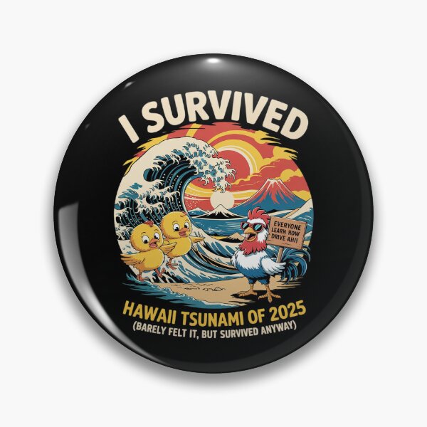 Item preview, I Survived Hawaii Tsunami 2025 Meme   designed and sold by MarkLeedsArt.