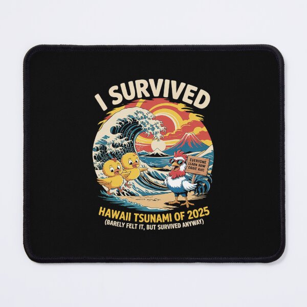 Item preview, I Survived Hawaii Tsunami 2025 Meme designed and sold by MarkLeedsArt.