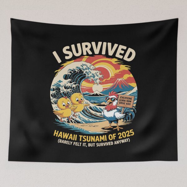 Item preview, I Survived Hawaii Tsunami 2025 Meme   designed and sold by MarkLeedsArt.