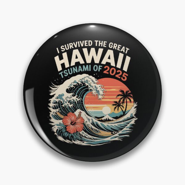 Item preview, I Survived The Great Hawaii Tsunami of 2025  6  designed and sold by MarkLeedsArt.