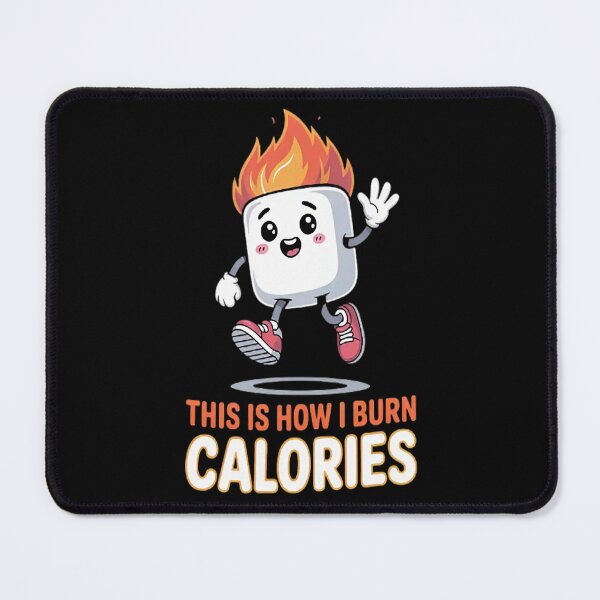 Item preview, Cute Marshmallow S'mores Apparel How I Burn Calories designed and sold by CottonCandyPrin.