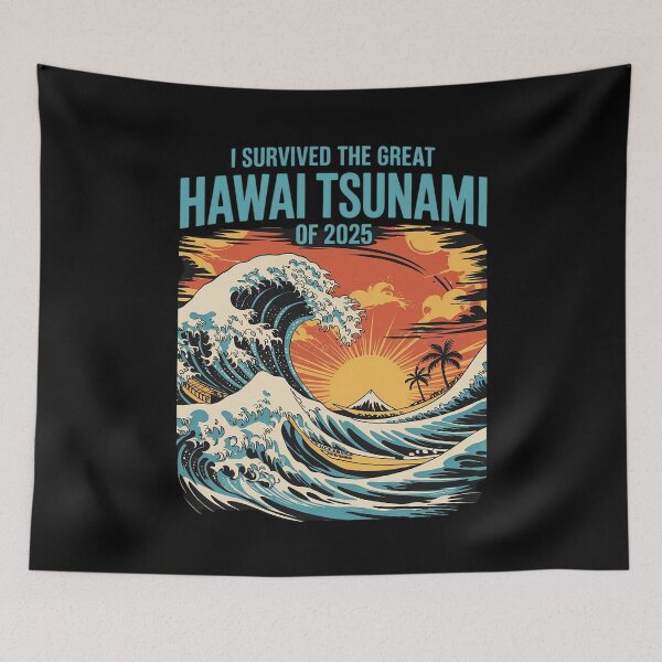 Item preview, I Survived The Great Hawaii Tsunami of 2025 5  designed and sold by MarkLeedsArt.
