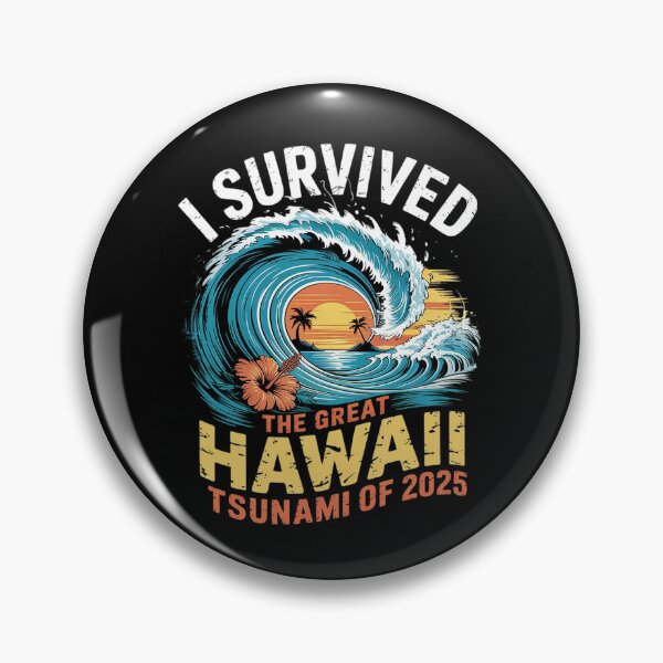 Item preview, I Survived The Great Hawaii Tsunami of 2025 8  designed and sold by MarkLeedsArt.