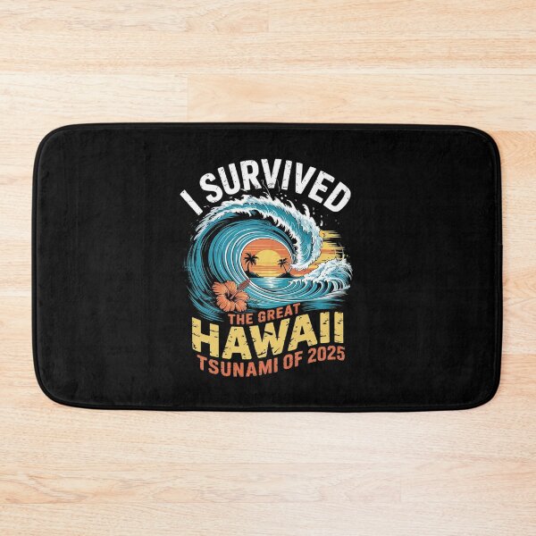 Item preview, I Survived The Great Hawaii Tsunami of 2025 8  designed and sold by MarkLeedsArt.