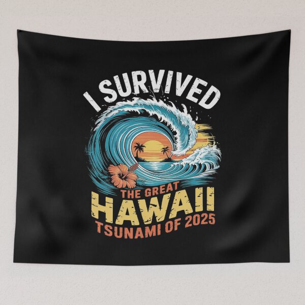 Item preview, I Survived The Great Hawaii Tsunami of 2025 8  designed and sold by MarkLeedsArt.