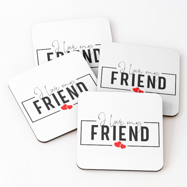 Item preview, I Love My Friend- Perfect Love Typography Gift, B designed and sold by HGstudioDesign.