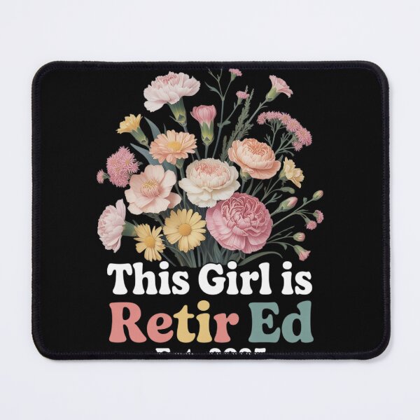 Item preview, This Girl Is Retired Est 2025 Women Retirement Floral designed and sold by MyzoToyota.