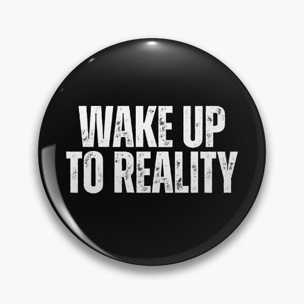 Item preview, Wake up to reality designed and sold by Dondonmart.