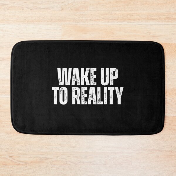 Item preview, Wake up to reality designed and sold by Dondonmart.