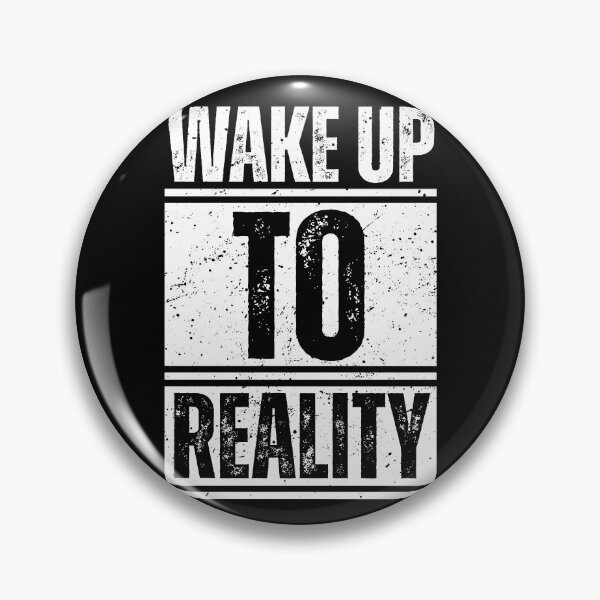 Item preview, Wake up to reality designed and sold by Dondonmart.