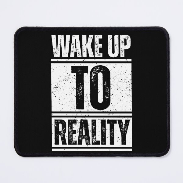 Item preview, Wake up to reality designed and sold by Dondonmart.