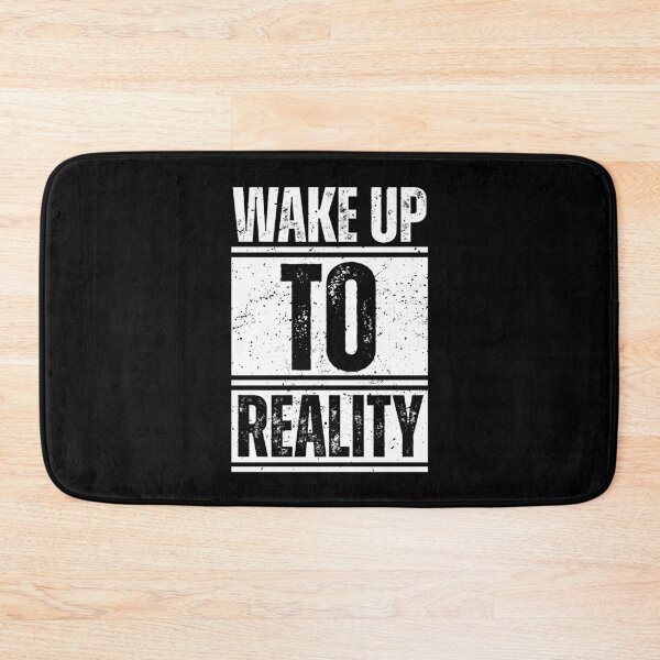 Item preview, Wake up to reality designed and sold by Dondonmart.