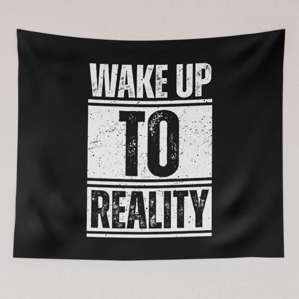 Item preview, Wake up to reality designed and sold by Dondonmart.