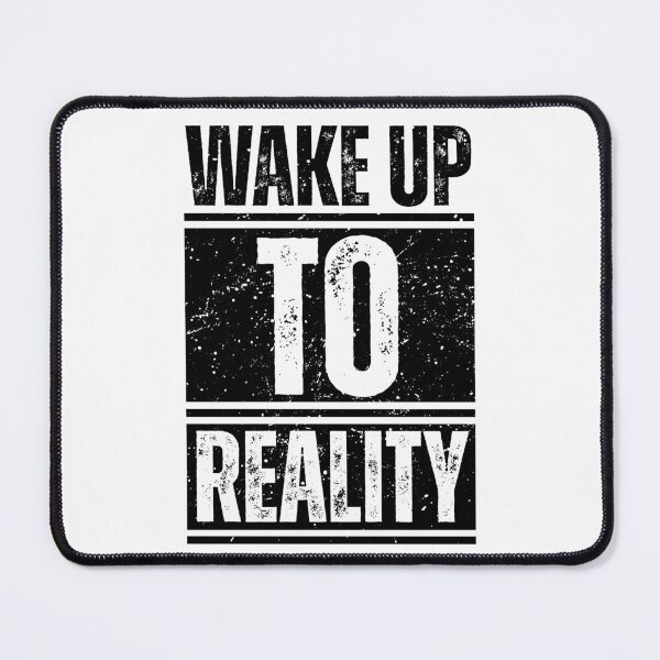 Item preview, Wake up to reality designed and sold by Dondonmart.