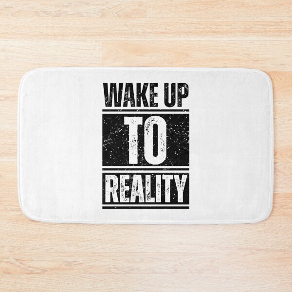 Item preview, Wake up to reality designed and sold by Dondonmart.