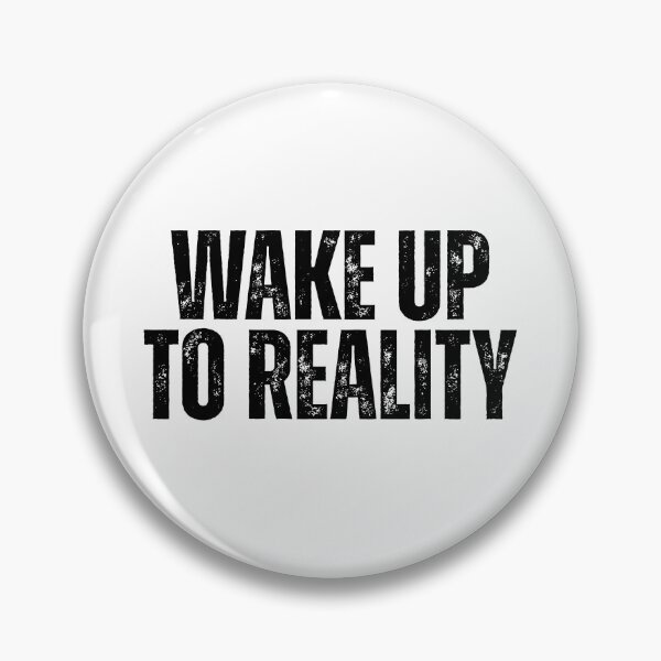 Item preview, Wake up to reality designed and sold by Dondonmart.