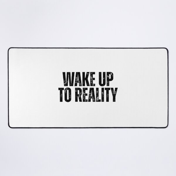 Item preview, Wake up to reality designed and sold by Dondonmart.