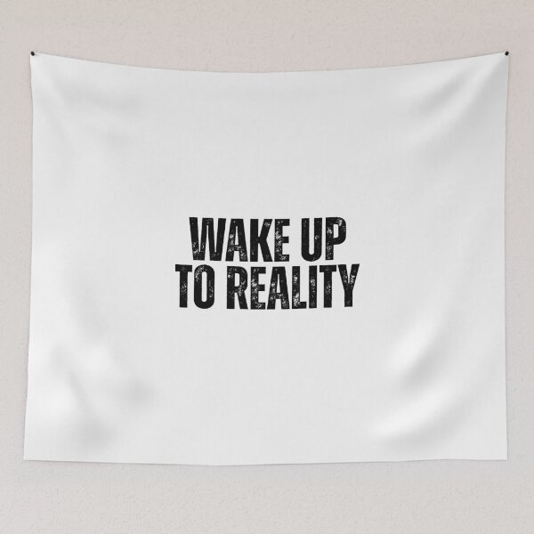 Item preview, Wake up to reality designed and sold by Dondonmart.