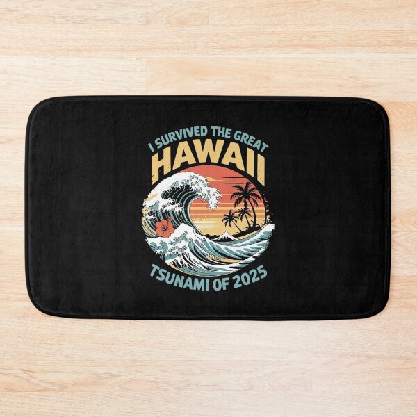 Item preview, I Survived The Great Hawaii Tsunami of 2025 10  designed and sold by MarkLeedsArt.