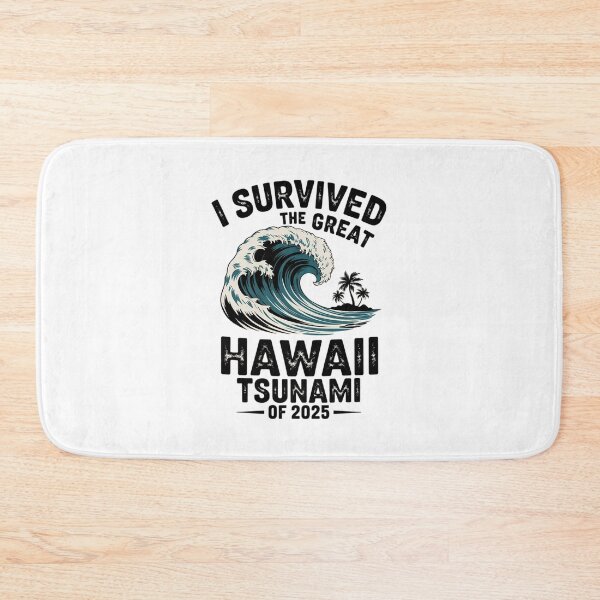 Item preview, I Survived The Great Hawaii Tsunami of 2025 13  designed and sold by MarkLeedsArt.